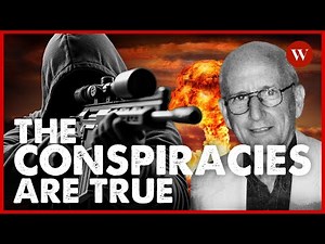 Shocking Truths Exposed! THE CONSPIRACIES ARE REAL
