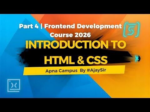 HTML CSS Part 4 | Frontend Development Course 2026 for Beginners #AjaySir @Apna_Campus ​