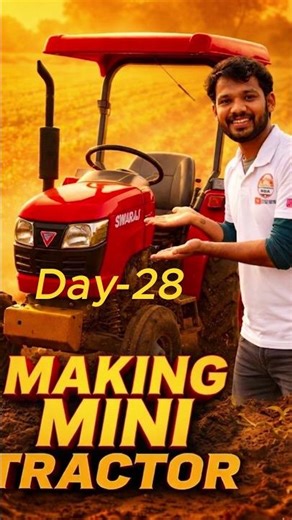 Making mini Tractor challenge 🚜 II Day-28 #experimnent