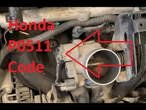 How to Fix Honda P0511 Code: Idle Air Control (IAC) Valve Circuit Malfunction