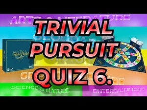 Trivial Pursuit Quiz 6 | 24 Fun & Challenging General Knowledge Trivia Questions