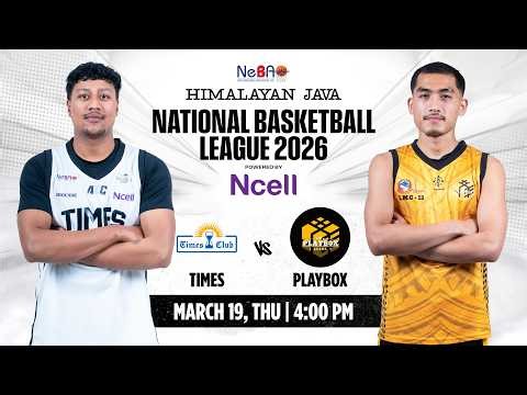 TIMES VS PLAYBOX || MATCH - 19 || HIMALAYAN JAVA NATIONAL BASKETBALL LEAGUE 2026 ||