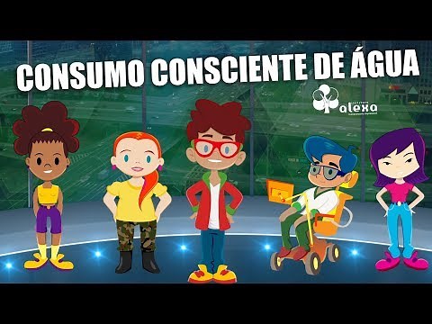 CONSUMO CONSCIENTE DA ÁGUA | A Turma do Instituto Alexa