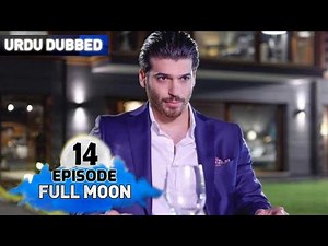 Full Moon Episode 14 Hindi Dubbed | Pura Chaand Episode 14 Urdu Dubbed | Dolunay Episode 14 Hindi
