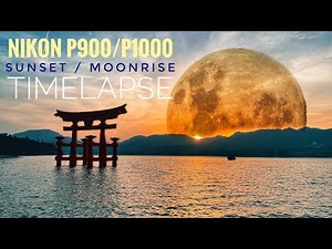 Nikon P900/P1000 - Sunrise / Sunset / Moonrise / Moonset: Timelapse and Zoom Test (4K)