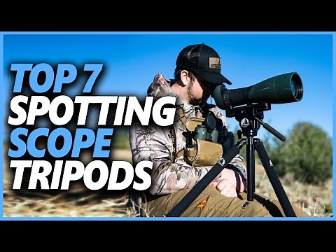 Top 7 Best Spotting Scope Tripods For Target Shooting And Hunting