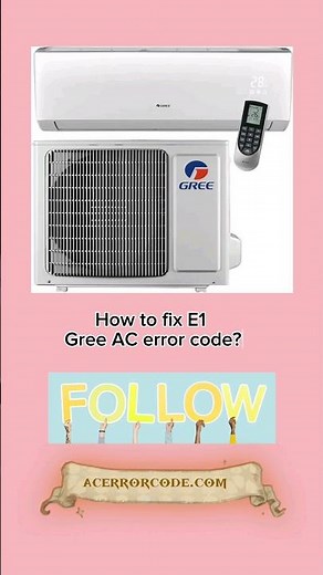 How to fix E1 Gree AC error code? (ACErrorCode.com)