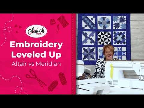 Altair vs Meridian Embroidery Machines: Hoop Size, IQ Designer, and What You Can Create