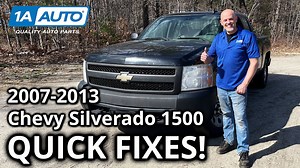 Dont Get Overcharged For These Quick Fixes 2007-13 Chevy Silverado 1500 Truck