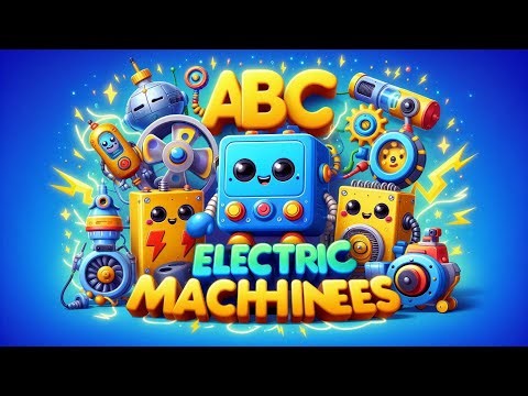 ABC Electric Song | Electric Machines ABC |Learn ABC with Electric Machine