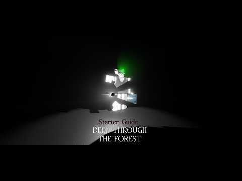 DEEP THROUGH THE FOREST Starter Guide
