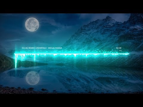 Undertale - Megalovania (DJ AG Remix)