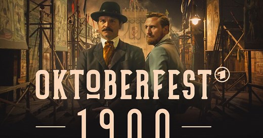 Oktoberfest 1900 (2020 - 2025) - Serie (Drama, Geschichte) | TV & Streaming