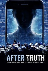 After Truth: Disinformation and the Cost of Fake News | Audience Reviews