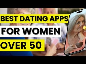 💖 Best Dating Apps for Women Over 50 | Top 3 Online Dating Apps in 2026