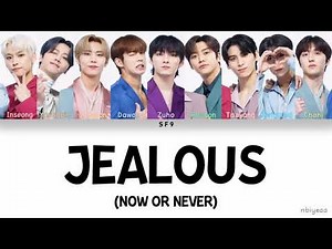 SF9 (에스에프나인) - Jealous (질렀어 [Now Or Never]) [KINGDOM : Legendary War] color coded lyrics Han-Rom-Eng
