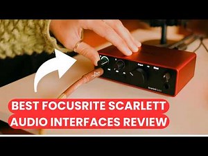 Best Focusrite Scarlett Audio Interfaces Review 2026 | 2i2, 4i4, Solo & More Compared