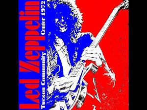 Led Zeppelin Live Bootleg 6-28-1972 Tucson, Az