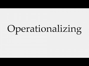 How to Pronounce Operationalizing