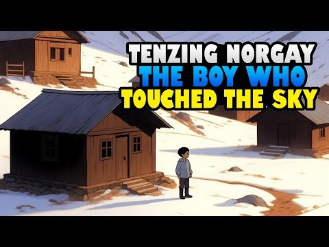 The Boy Who Touched the Sky | Tenzing Norgay Story for Kids | Inspiring Everest Adventure