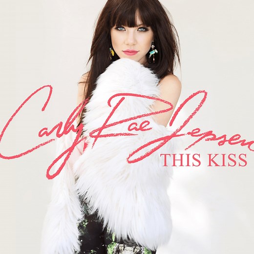 Carly Rae Jepsen – This Kiss