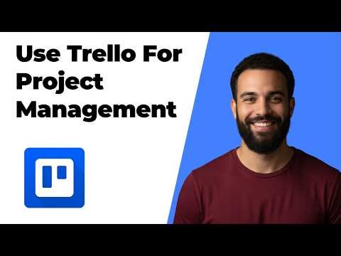 How To Use Trello For Project Management (2026 Easy Guide)