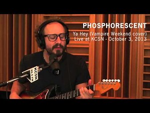Vampire Weekend "Ya Hey" (Covered by Phosphorescent ) - Live at KCSN -- October 3, 2013