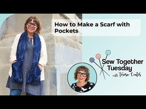 Sew Together Tuesday: How to Make a Scarf with Pockets