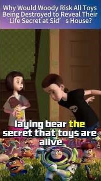 Why Would Woody Risk All Toys Being Destroyed to Reveal Their Life Secret at Sid’s House? Story
