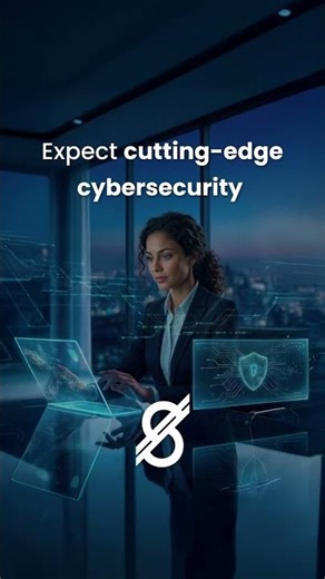 Expect cutting-edge cybersecurity!