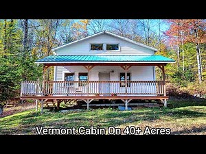 Vermont Cabins On 40+Acres | VT Real Estate | Seasonal Camps | VT Farms Living Old Houses Charm