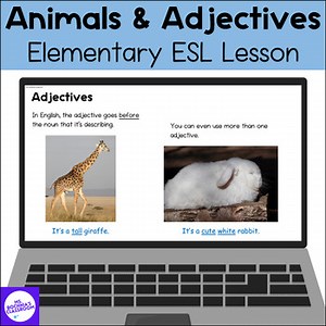 Animals & Adjectives ESL Newcomer Lesson Interactive Slides Verbs have, can, be