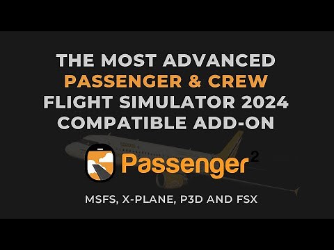 Passenger2 (Legacy) - Flight Simulator 2024 Compatible - The Most Advanced Passenger & Crew Add-on