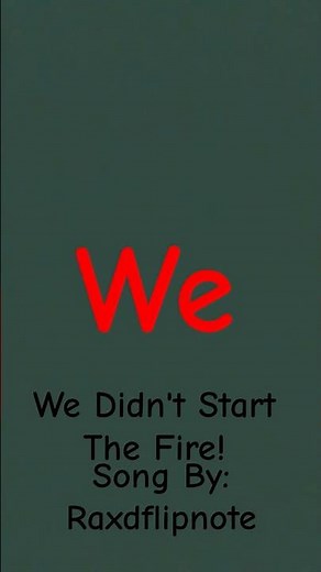 We Didn't Start The Fire! (lyrical version) ‪@raxdflipnote‬