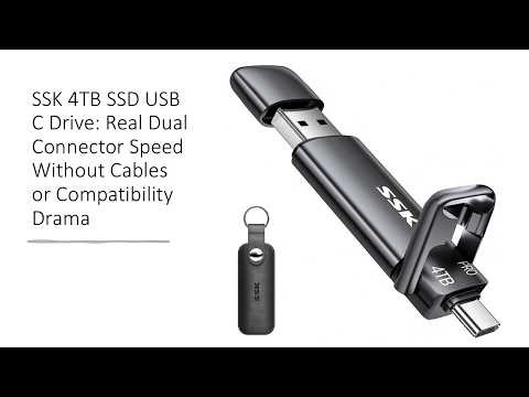 SSK 4TB SSD USB C Drive: Real Dual Connector Speed Without Cables or Compatibility Drama