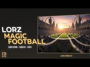 🏆 FiveM Magic Football | LORZ | 🧹 | Magical Sports Script
