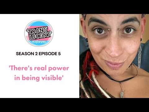 Translucent: 'There's real power in being visible'