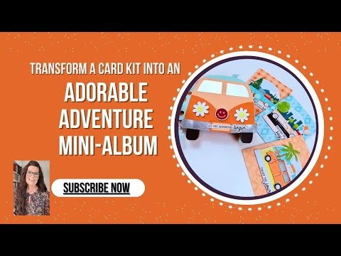 DIY VW Van Mini Album Tutorial | Transforming the Adventure Awaits Kit