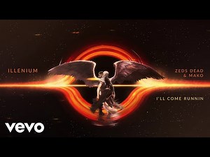 ILLENIUM, Zeds Dead, Mako - I'll Come Runnin (Official Visualizer)
