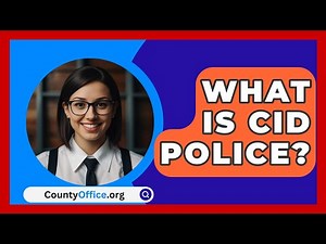 What Is CID Police? - CountyOffice.org