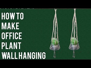 Macrame Plant Hanger / Plant holder For Beginners (Easy DIY Guide) 5 Step by Step Tutorial
