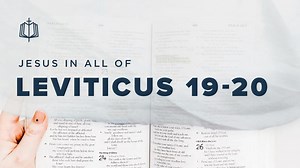Leviticus 19-20