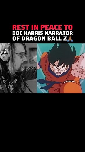 Brandon Bullock on Instagram: "Doc Harris the narrator for the Dragon Ball Z Ocean Dub has passed away at the age of 76. He helped make a lot of childhoods awesome, may he rest in peace🙏🏾 • • • • #dragonballz #dbz"
