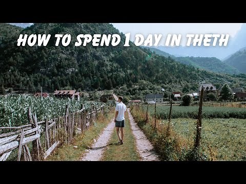 BEST Things To Do in Theth, Albania | Complete Guide to Theth