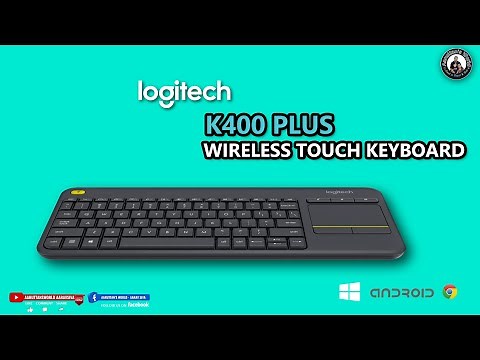 Logitech K400 Plus Wireless touch Keyboard Setup and Unboxing