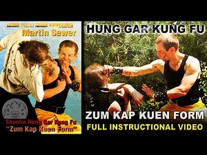 Shaolin Hung Gar Kung Fu Zum Kap Kuen Form FULL Video