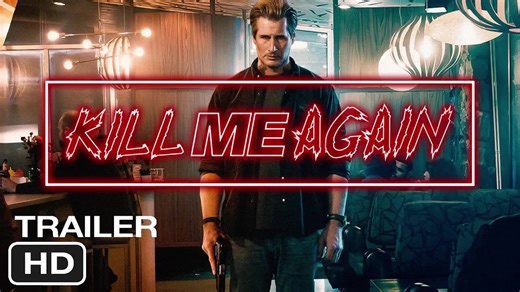 Kill Me Again Trailer #1 (2025)