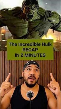 The Incredible Hulk (2008) Explained | Bruce Banner’s Complete Story