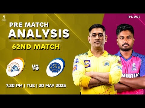 IPL 2025: CSK vs RR 62nd Match PREDICTION | Who Will Win? CSK vs RR Dream11 Team | IPL 62nd Match