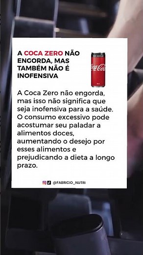 A Coca Zero não engorda. Mas ela é inofensiva? 🤝Insta: fabricio_nutri🤝Compartilhe
